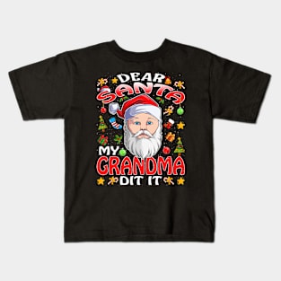 Dear Santa My Grandma Did It Funny Kids T-Shirt